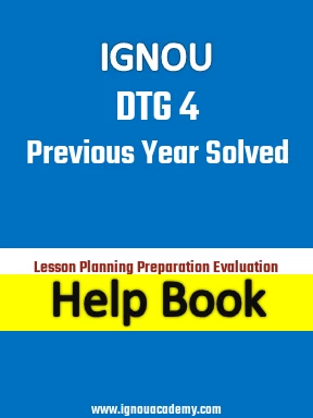 IGNOU DTG 4 Previous Year Solved Question Paper